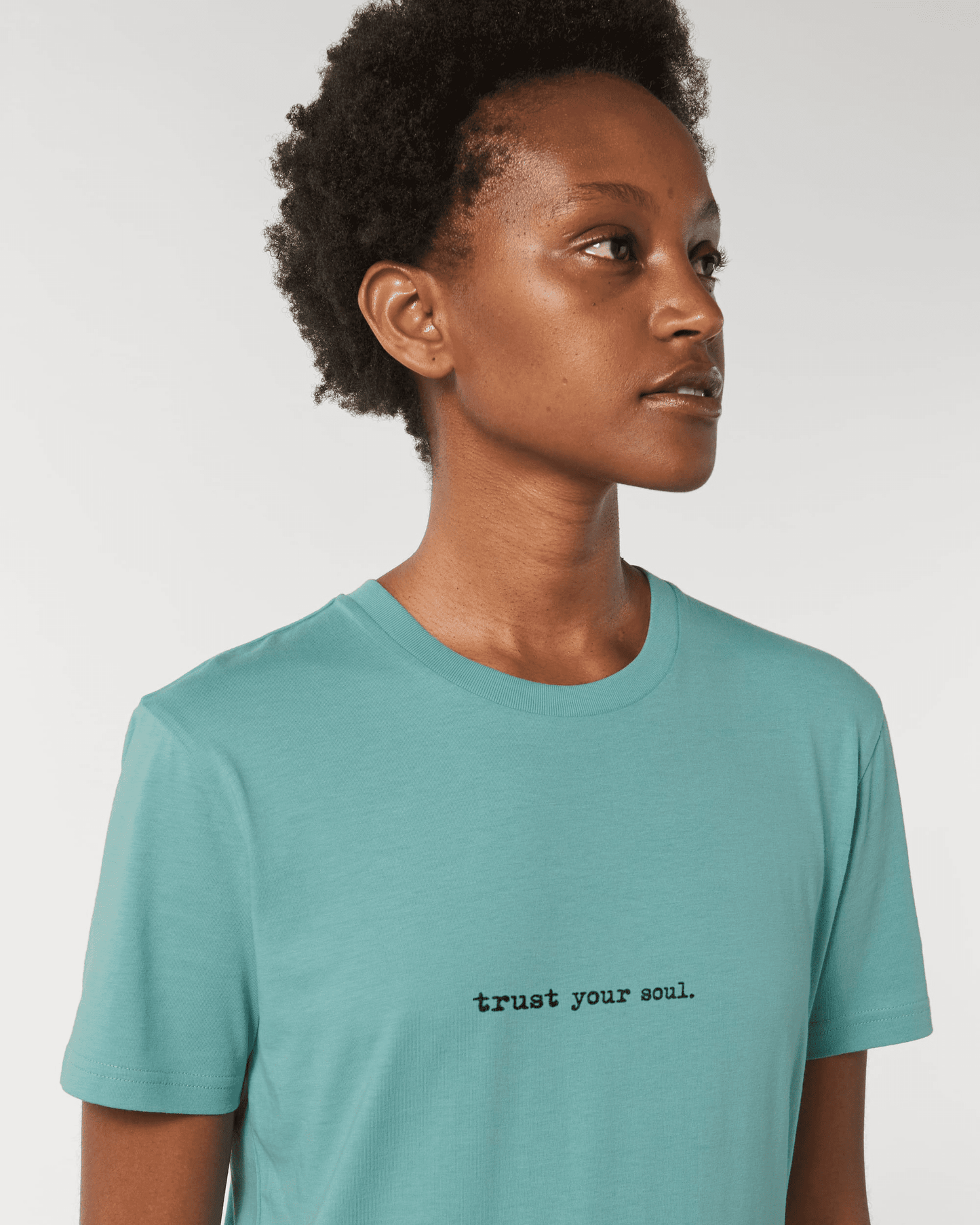 Camiseta "Trust your soul" - Teal